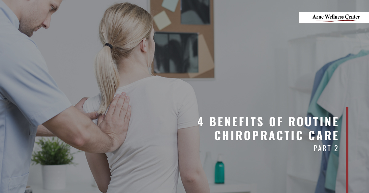 4-Benefits-of-Routine-Chiropractic-Care-Part-2-5c6ecbbc72565